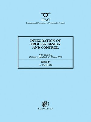cover image of Integration of Process Design and Control